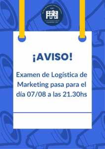 CAMBIO DE FECHA – EXAMEN DE LOGISTICA MARKETING